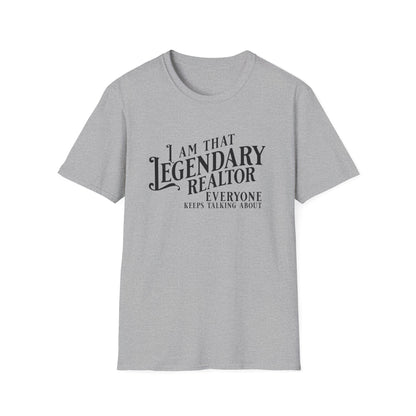 I am that Legendary Realtor - Real Estate T-Shirt