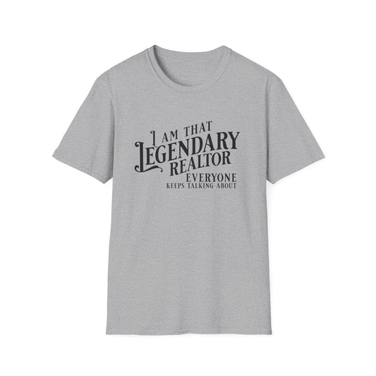 I am that Legendary Realtor - Real Estate T-Shirt