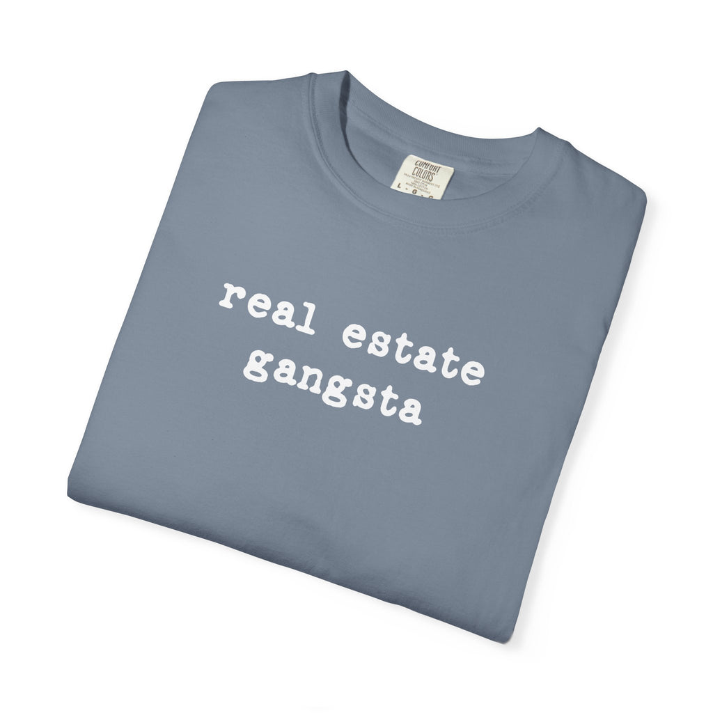 real estate gangsta - Comfort Colors Real Estate T-Shirt