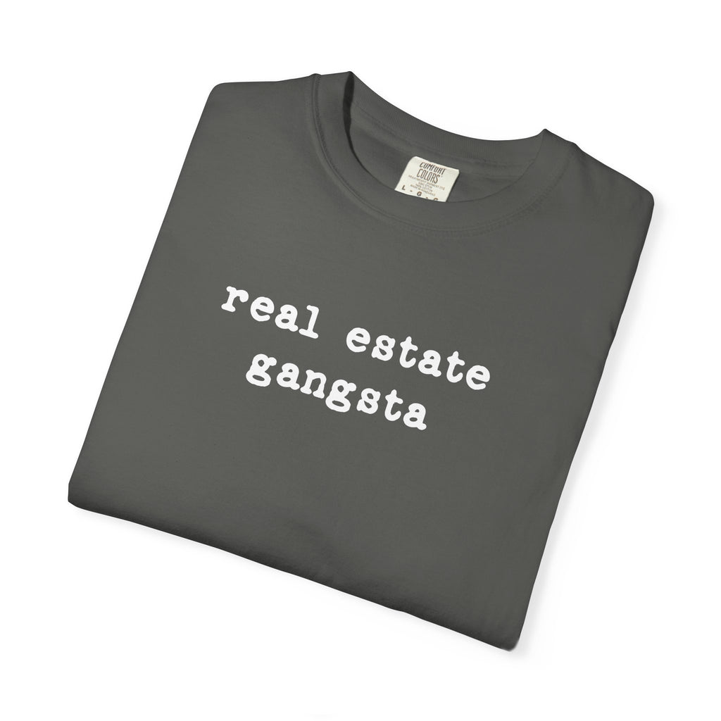 real estate gangsta - Comfort Colors Real Estate T-Shirt