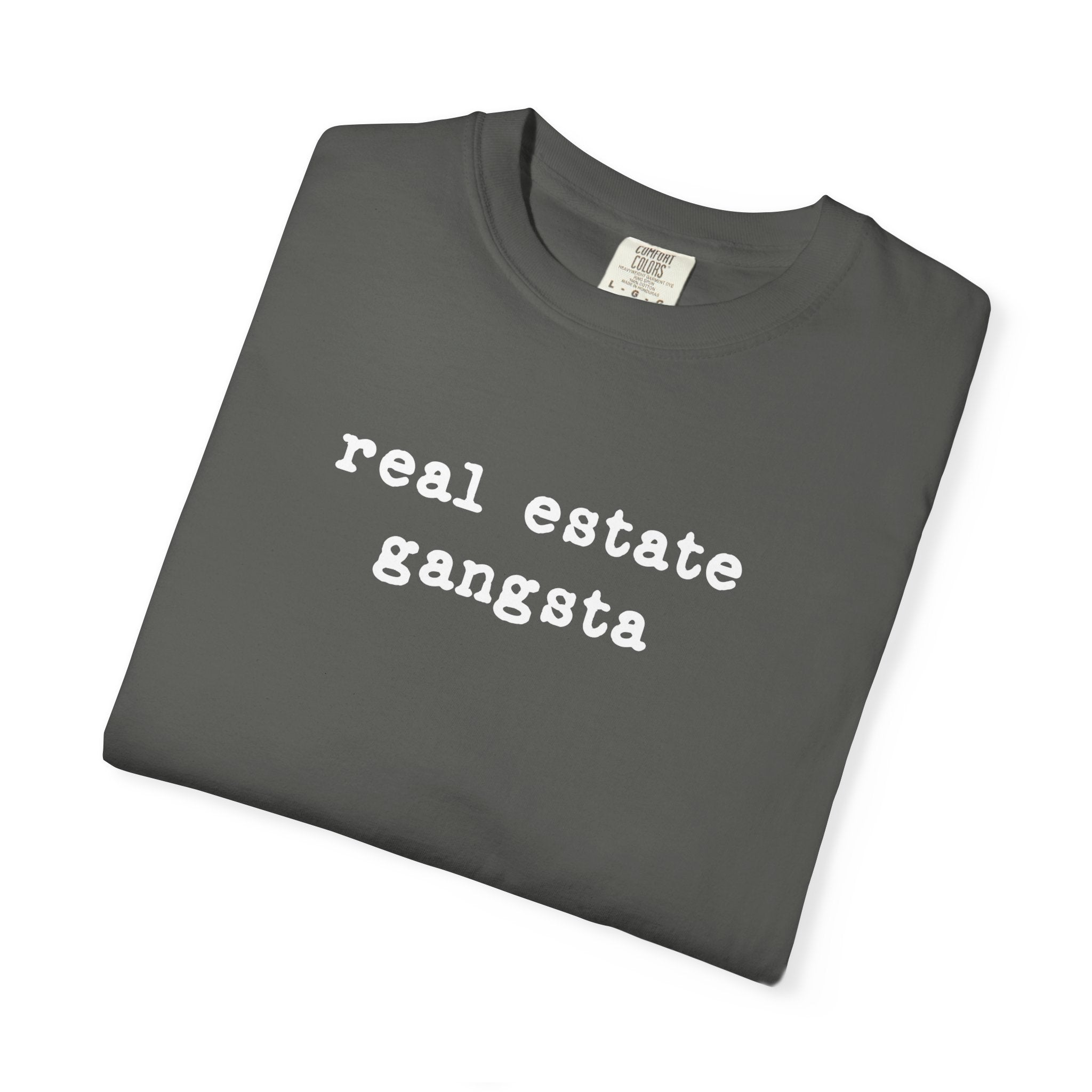 real estate gangsta - Comfort Colors Real Estate T-Shirt