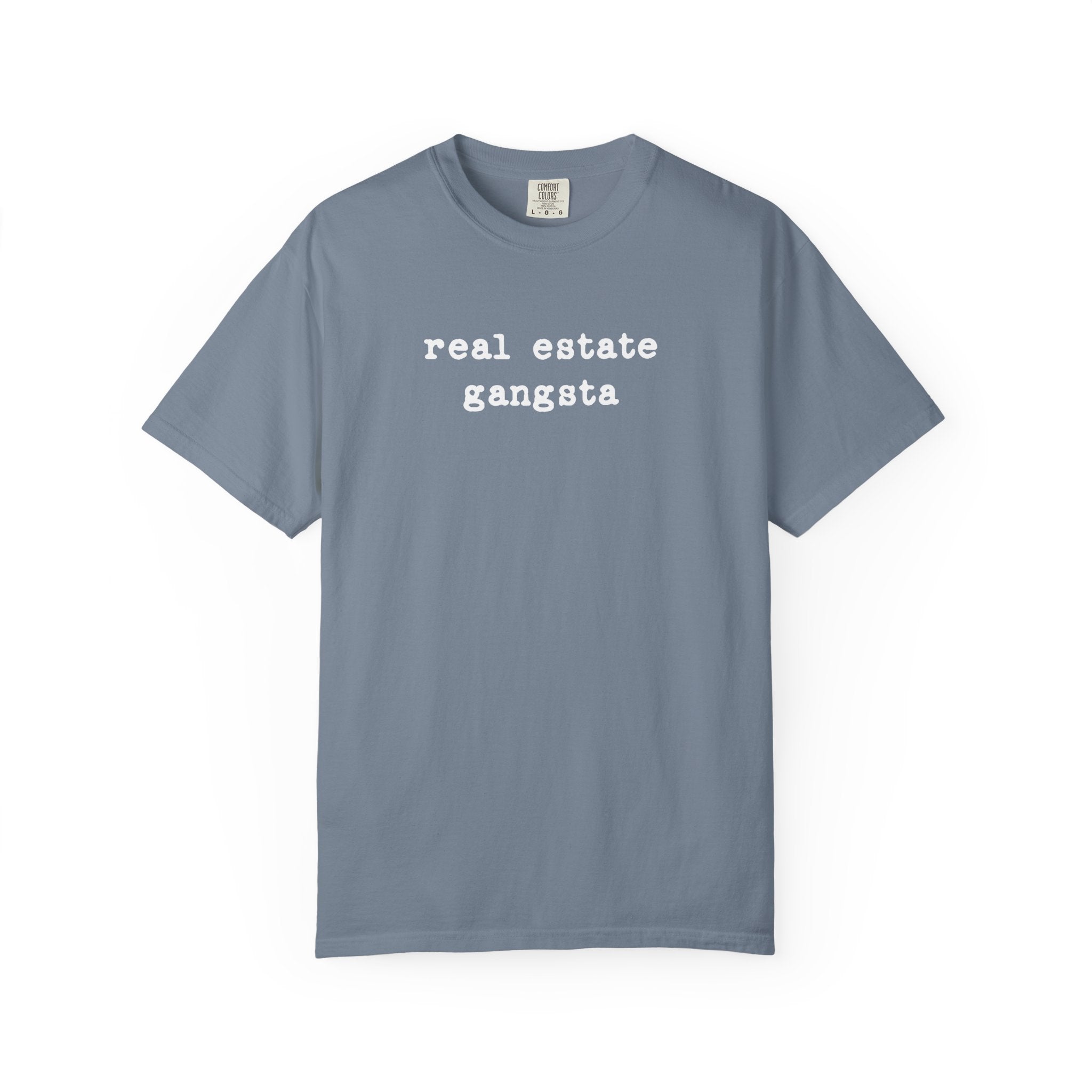 real estate gangsta - Comfort Colors Real Estate T-Shirt