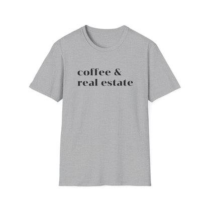 Coffee and Real Estate - Real Estate T-Shirt