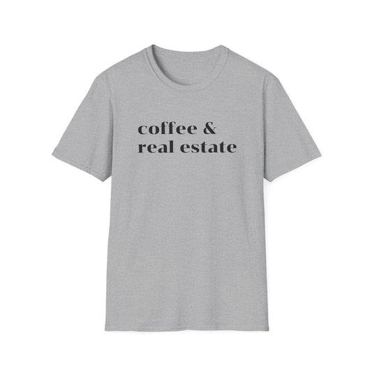Coffee and Real Estate - Real Estate T-Shirt