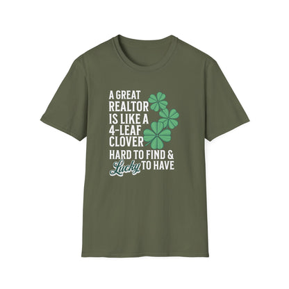 A Great Realtor is Lucky to Have - Real Estate T-Shirt