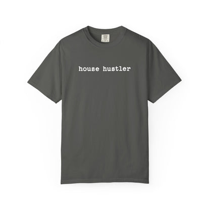 house hustler - Comfort Colors Real Estate T-Shirt