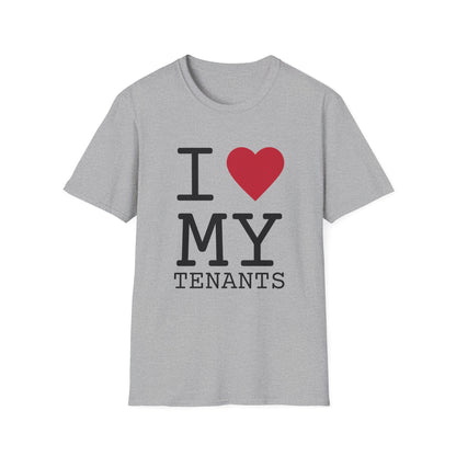 I love my Tenants - Landlord T-Shirt
