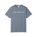 In my realtor era - Comfort Colors Real Estate T-Shirt
