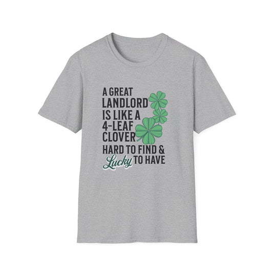 A Great Landlord is Lucky to Have - Landlord T-Shirt