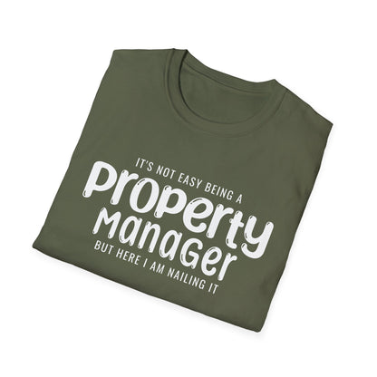 It's Not Easy Being a Property Manager - But Here I am Nailin It