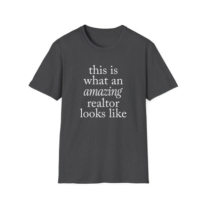 this is what an amazing realtor looks like - Real Estate T-Shirt