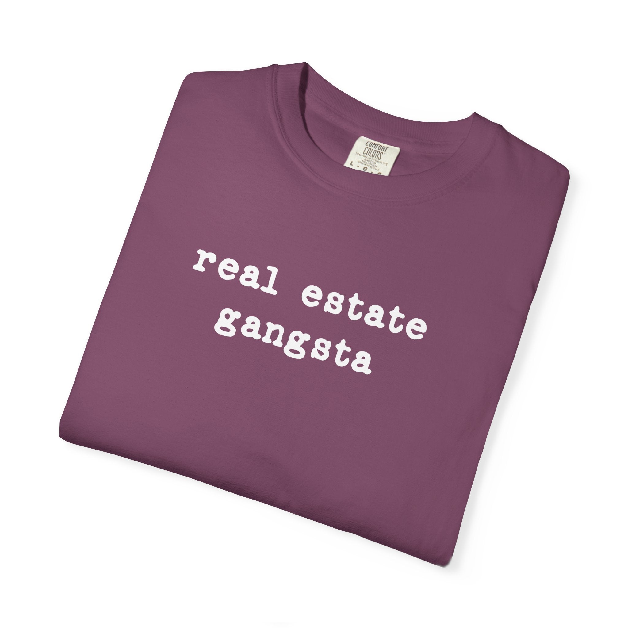 real estate gangsta - Comfort Colors Real Estate T-Shirt