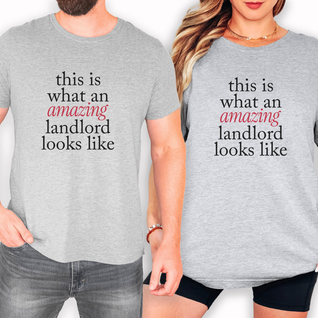This is what an amazing Landlord looks like - Landlord T-Shirt