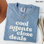 Cool Agents Close Deals Comfort Colors Shirt