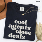 Cool Agents Close Deals Comfort Colors Shirt