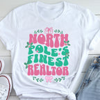 North Pole’s Finest Realtor – Cute Holiday T-Shirt