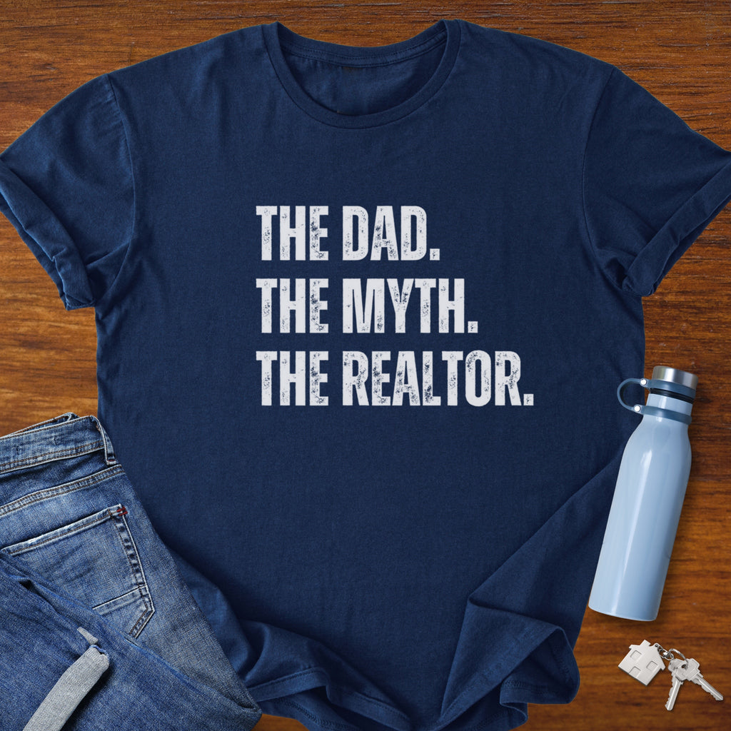 The Dad The Myth Realtor T-Shirt
