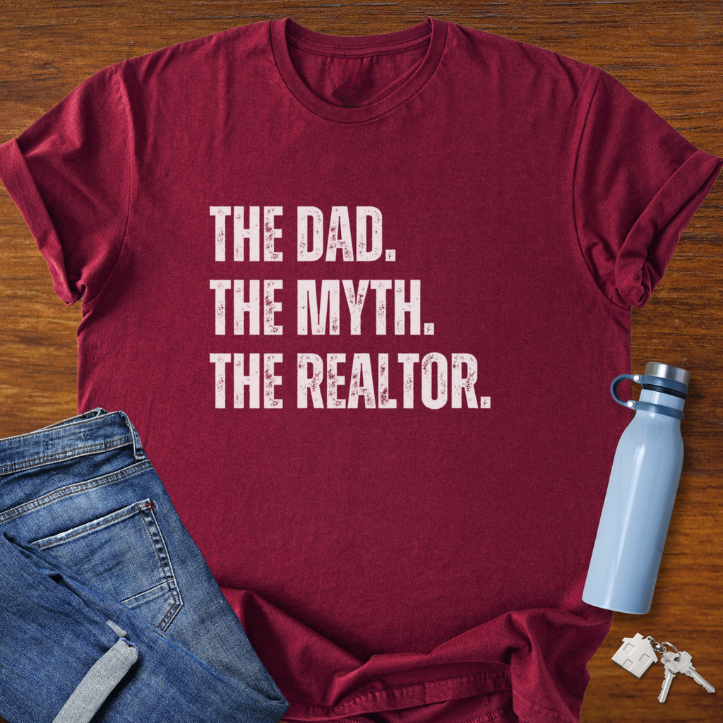 The Dad The Myth Realtor T-Shirt