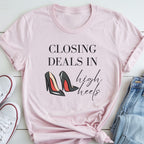 Closing Deels in High Heels - Women's Real Estate T-Shirt
