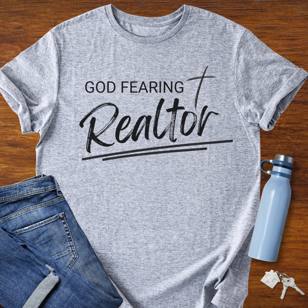 God Fearing Realtor - Real Esate Shirt