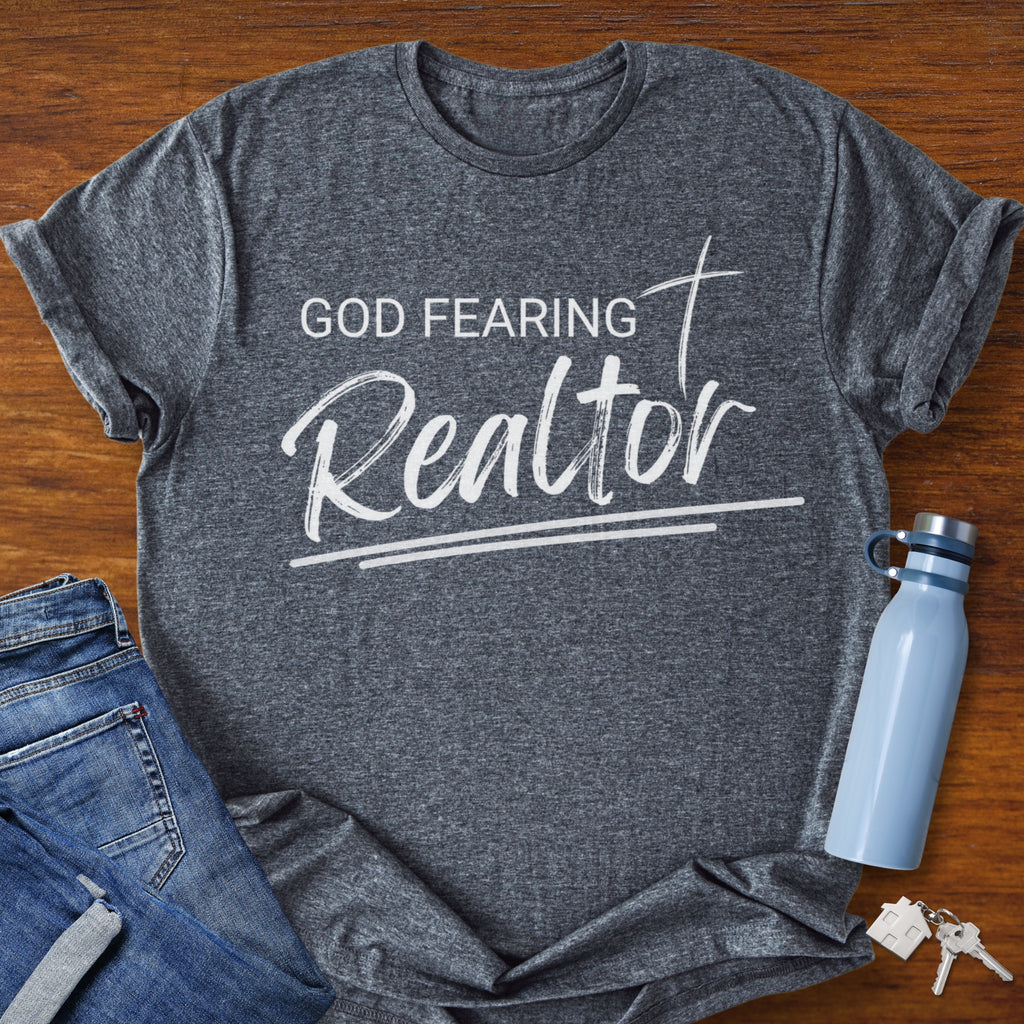 God Fearing Realtor - Real Esate Shirt