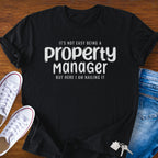 It’s Not Easy Being a Property Manager – Funny Real Estate T-Shirt