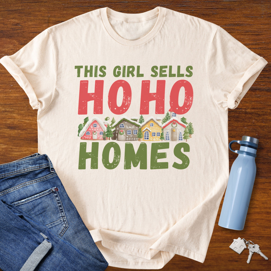 This Girl Sells Ho Ho Homes - Holiday Realtor T-Shirt