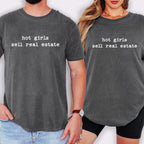 hot girls sell real estate - Comfort Colors Real Estate T-Shirt