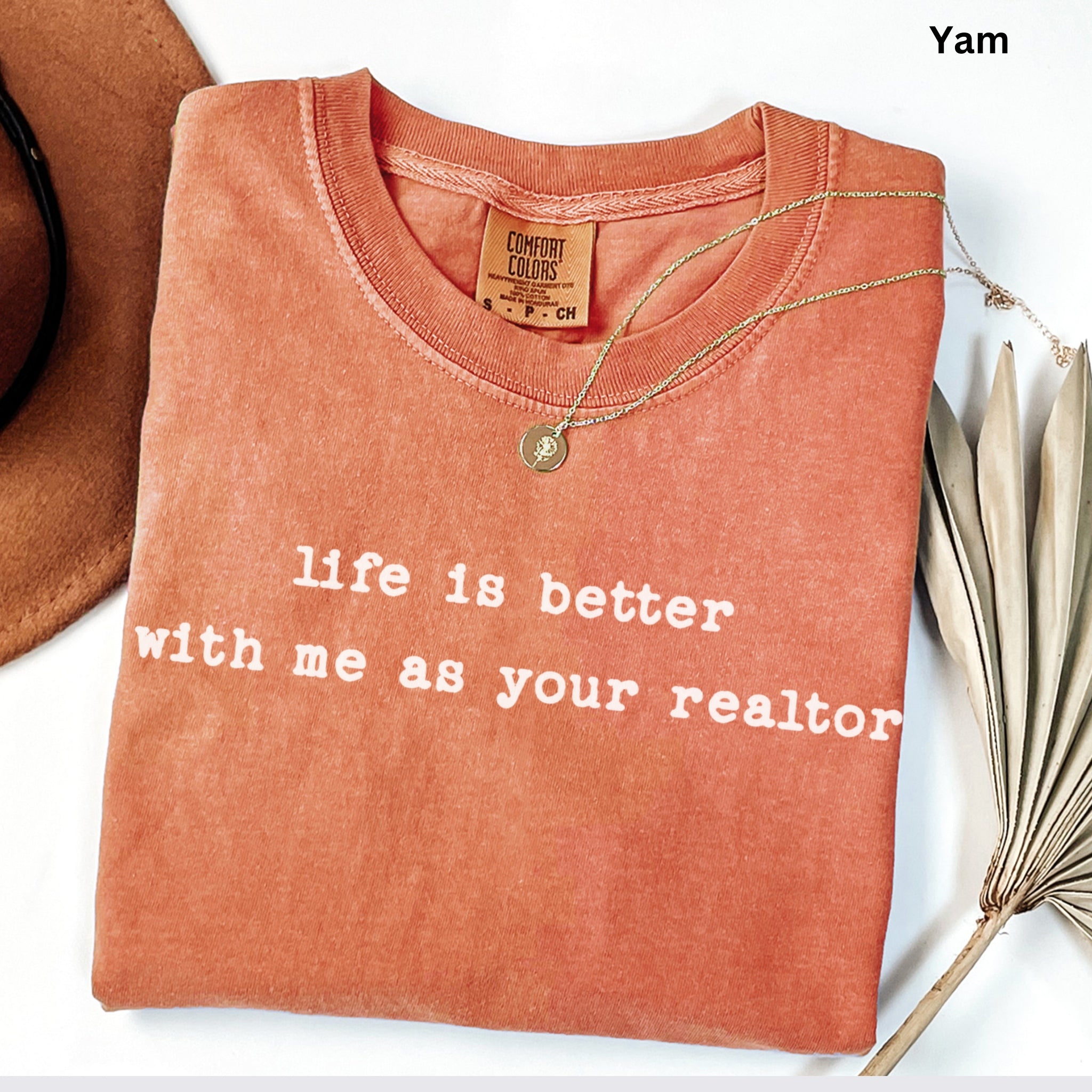 life is better - Comfort Colors Real Estate T-Shirt