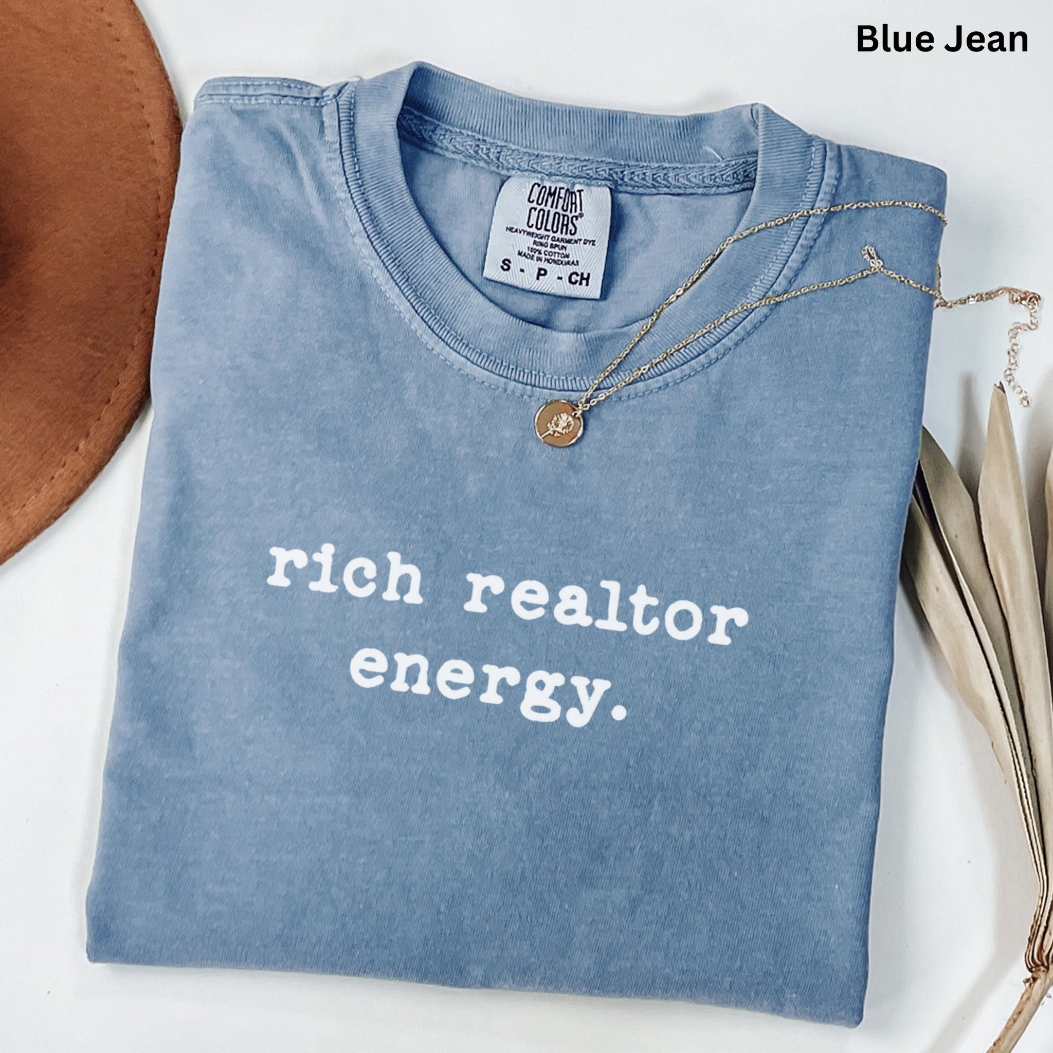rich realtor energy - Comfort Colors Real Estate T-Shirt