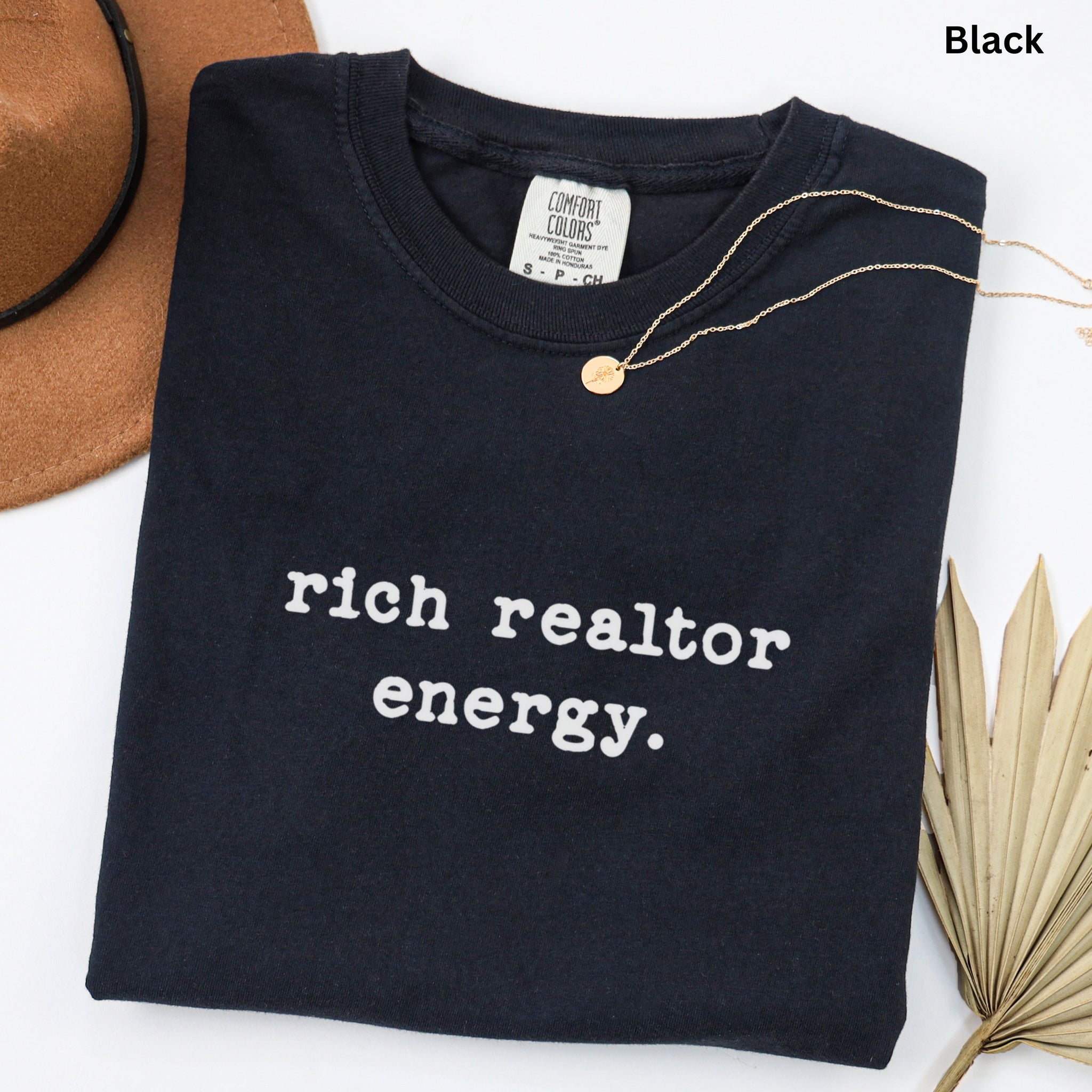 rich realtor energy - Comfort Colors Real Estate T-Shirt
