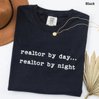 realtor by day & night - Comfort Colors Real Estate T-Shirt