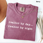 realtor by day & night - Comfort Colors Real Estate T-Shirt