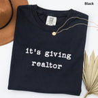 it's giving realtor - Comfort Colors Real Estate T-Shirt
