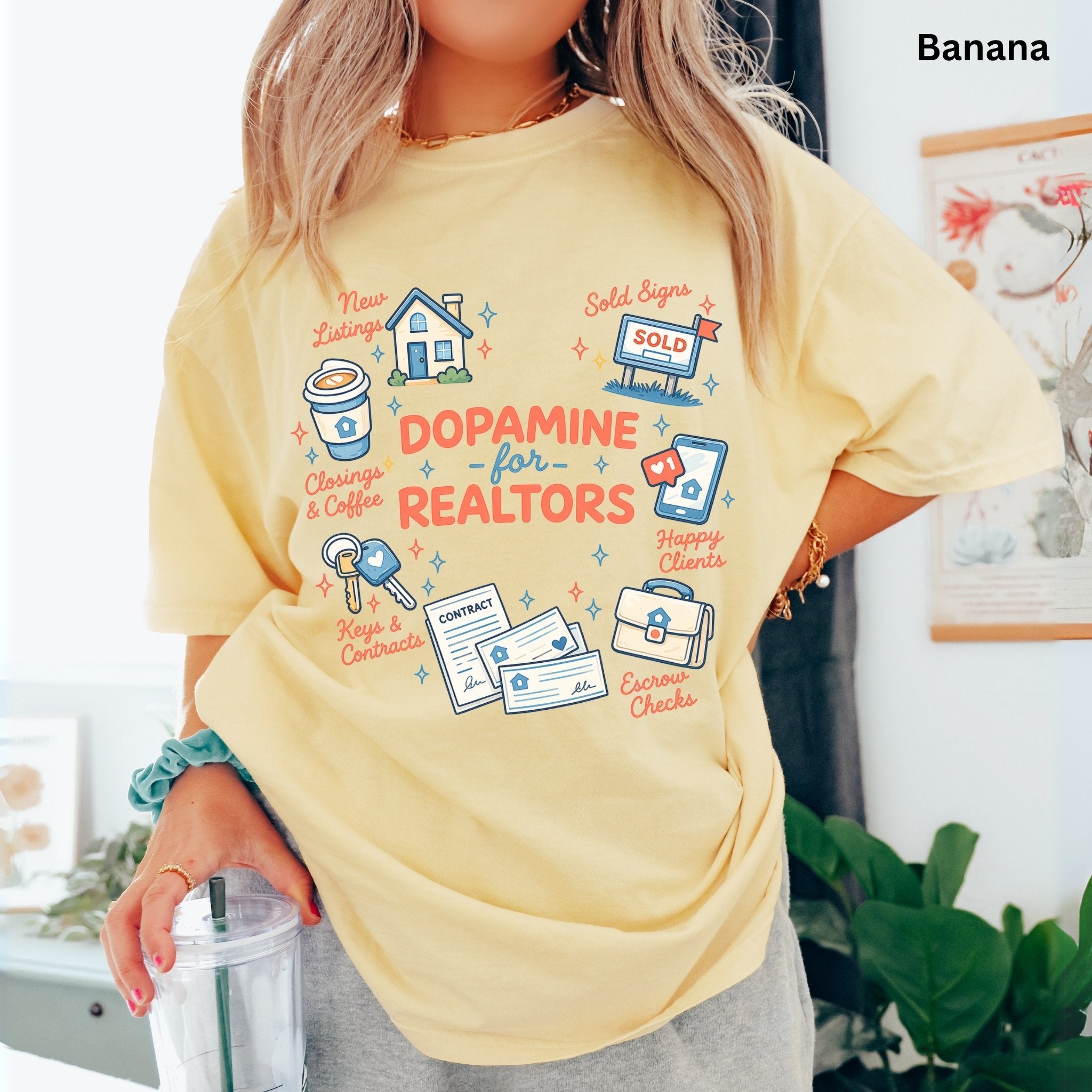 Dopamine for Realtors - Comfort Colors Real Estate T-Shirt