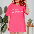Idk who needs to hear this  - Comfort Colors Real Estate T-Shirt