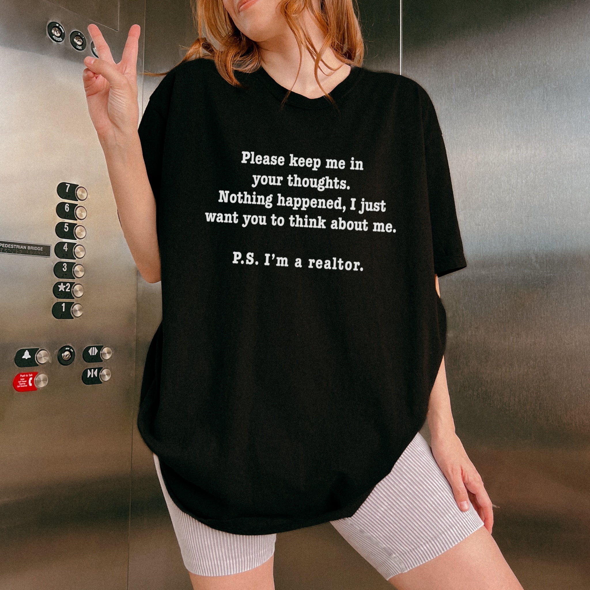 Please Keep Me in Your Thoughts - Comfort Colors Real Estate T-Shirt