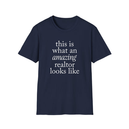 this is what an amazing realtor looks like - Real Estate T-Shirt