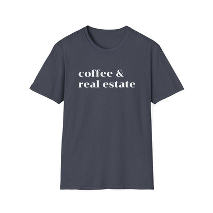 Coffee and Real Estate - Real Estate T-Shirt