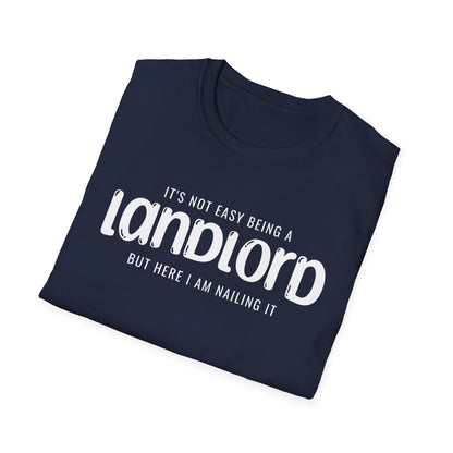 It's Not Easy Being a Landlord - But Here I am Nailin It