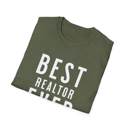 Best Realtor Ever bold font- Real Estate T-Shirt