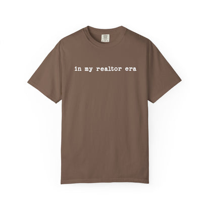 In my realtor era - Comfort Colors Real Estate T-Shirt