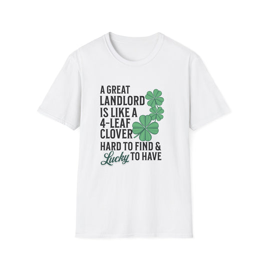 A Great Landlord is Lucky to Have - Landlord T-Shirt