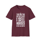 Hey I Just Met You – Funny Real Estate T-Shirt
