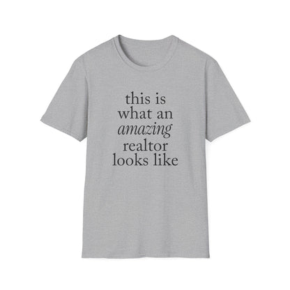 this is what an amazing realtor looks like - Real Estate T-Shirt