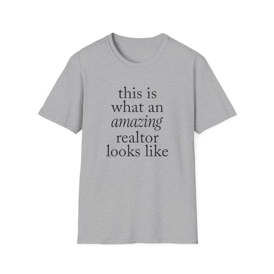 this is what an amazing realtor looks like - Real Estate T-Shirt