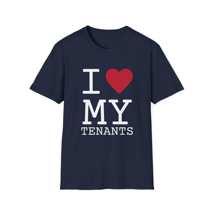 I love my Tenants - Landlord T-Shirt