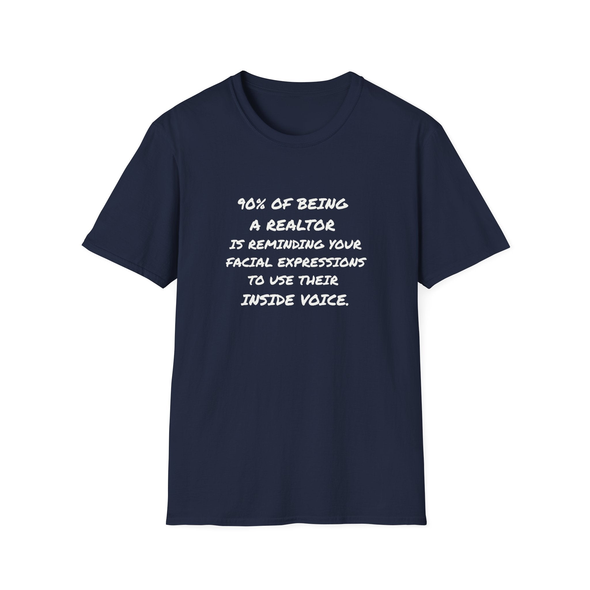 90 % of being a Realtor T-Shirt