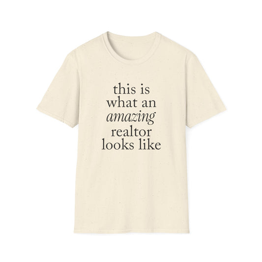 this is what an amazing realtor looks like - Real Estate T-Shirt