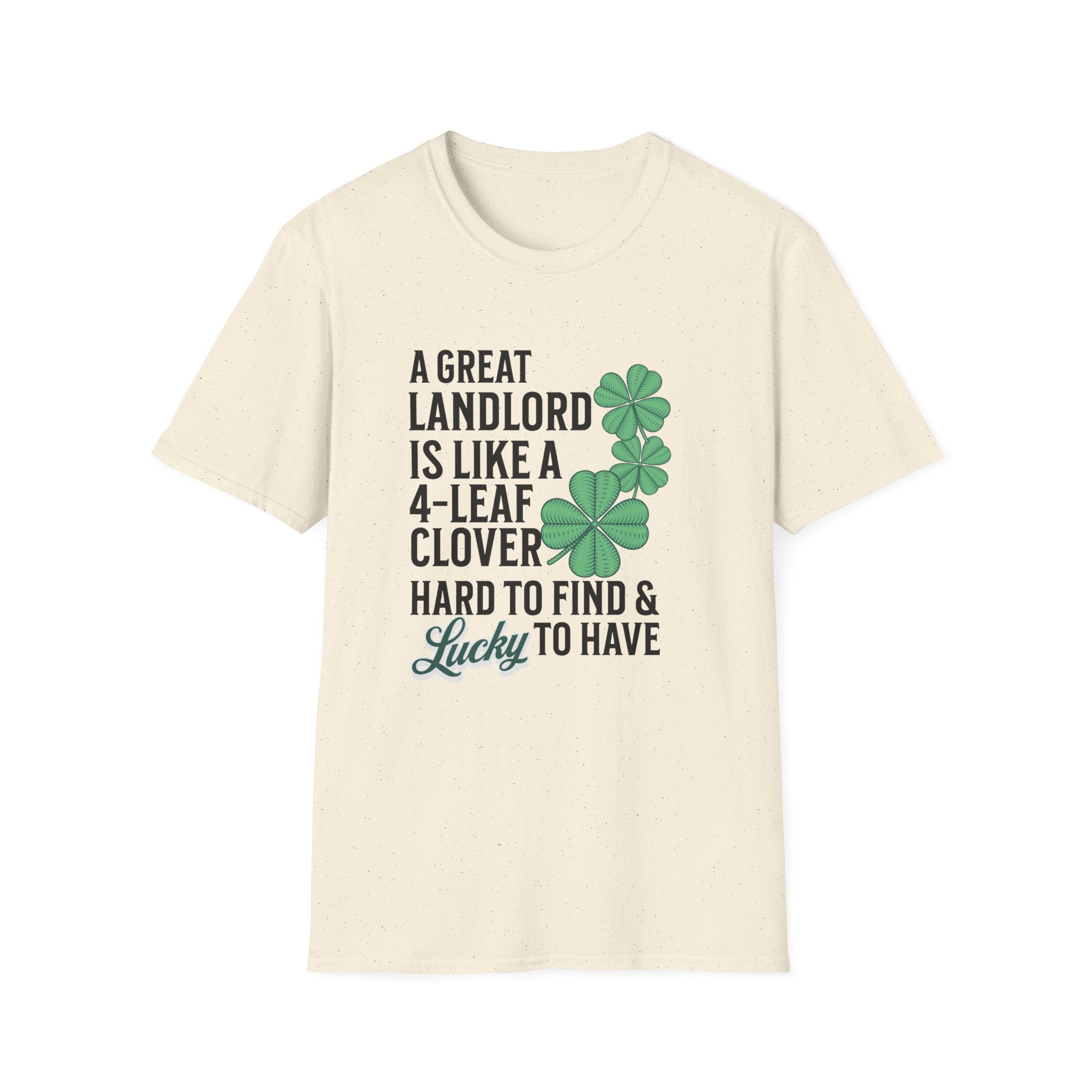 A Great Landlord is Lucky to Have - Landlord T-Shirt